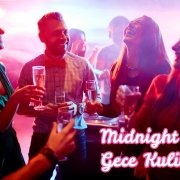 Midnight Gece Kulübü - Kıbrıs Gece Kulübü